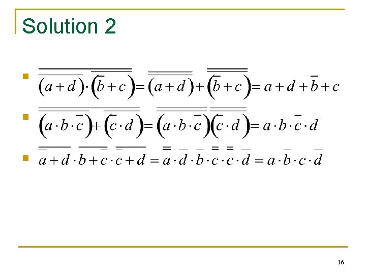 Solution 2 n n n 16 Solution 2 n n n 16