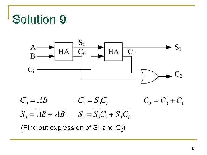Solution 9 (Find out expression of S 1 and C 2) 43 Solution 9 (Find out expression of S 1 and C 2) 43