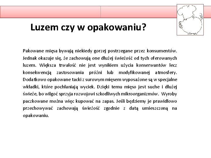 Luzem czy w opakowaniu? Pakowane mięsa bywają niekiedy gorzej postrzegane przez konsumentów. Jednak okazuje