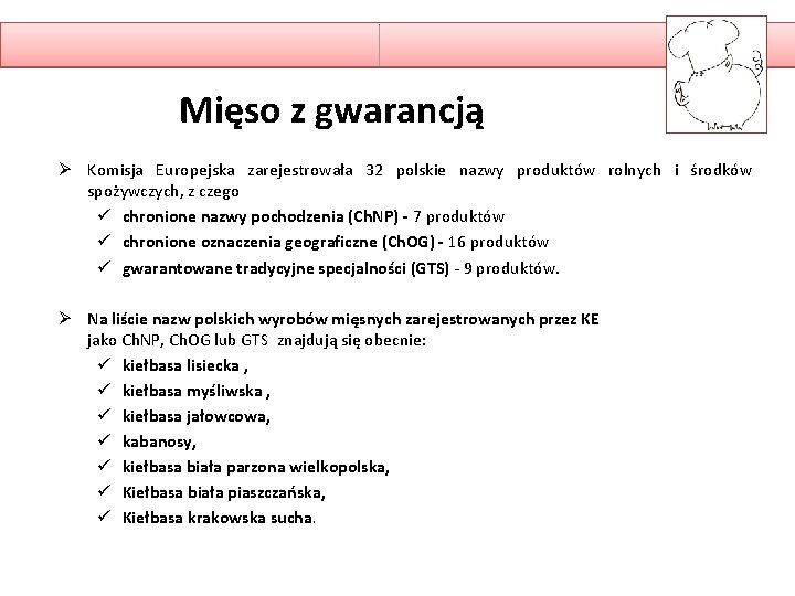 Mięso z gwarancją Ø Komisja Europejska zarejestrowała 32 polskie nazwy produktów rolnych i środków