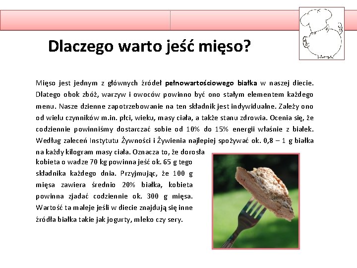 Dlaczego warto jeść mięso? Mięso jest jednym z głównych źródeł pełnowartościowego białka w naszej