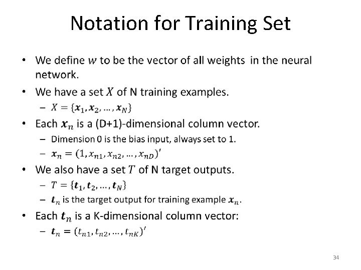 Notation for Training Set • 34 