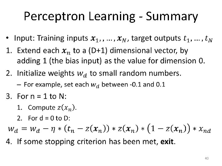 Perceptron Learning - Summary • 40 