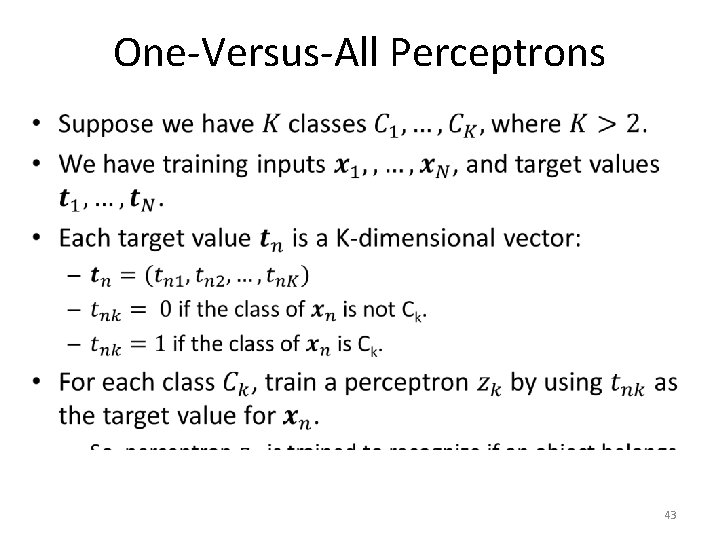 One-Versus-All Perceptrons • 43 
