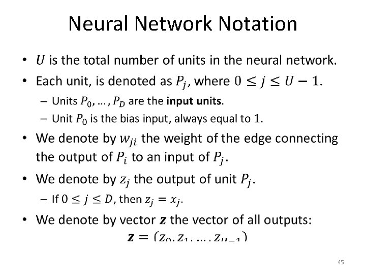 Neural Network Notation • 45 