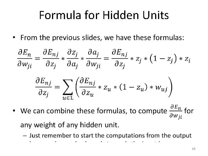 Formula for Hidden Units • 64 