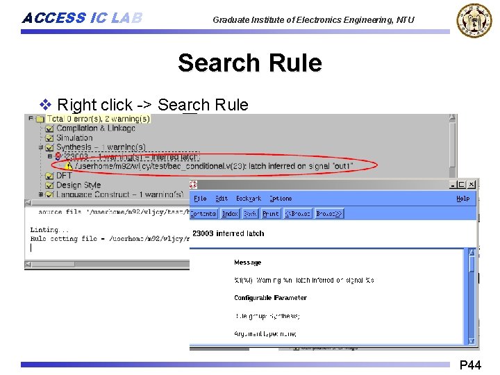ACCESS IC LAB Graduate Institute of Electronics Engineering, NTU Search Rule v Right click