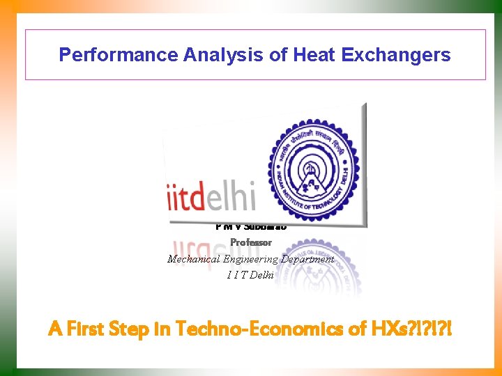 Performance Analysis of Heat Exchangers P M V