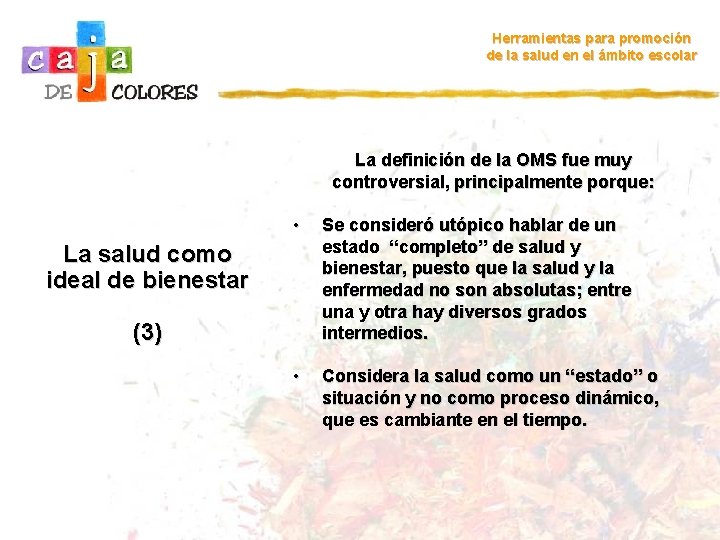 Herramientas para promoción de la salud en el ámbito escolar La definición de la