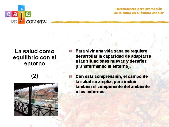 Herramientas para promoción de la salud en el ámbito escolar La salud como equilibrio