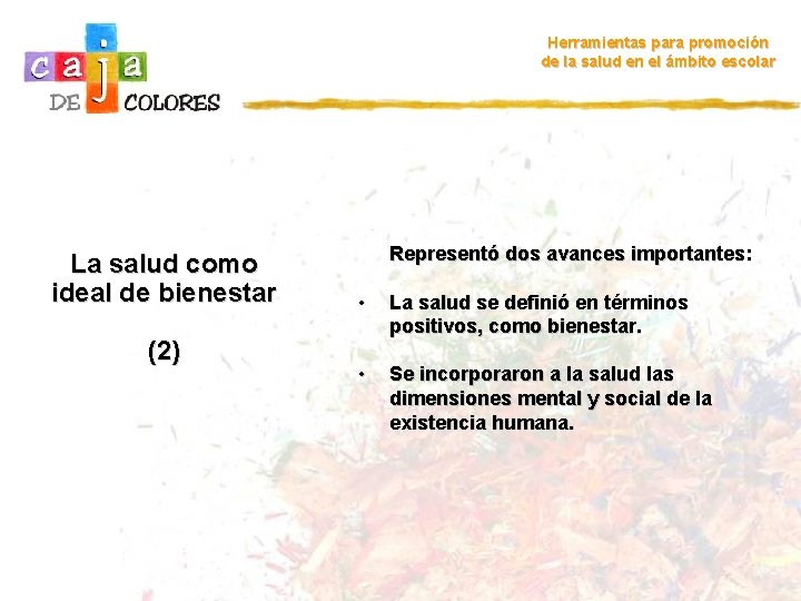 Herramientas para promoción de la salud en el ámbito escolar La salud como ideal