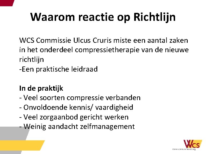 Waarom reactie op Richtlijn WCS Commissie Ulcus Cruris miste een aantal zaken in het