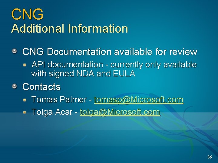 CNG Additional Information CNG Documentation available for review API documentation - currently only available
