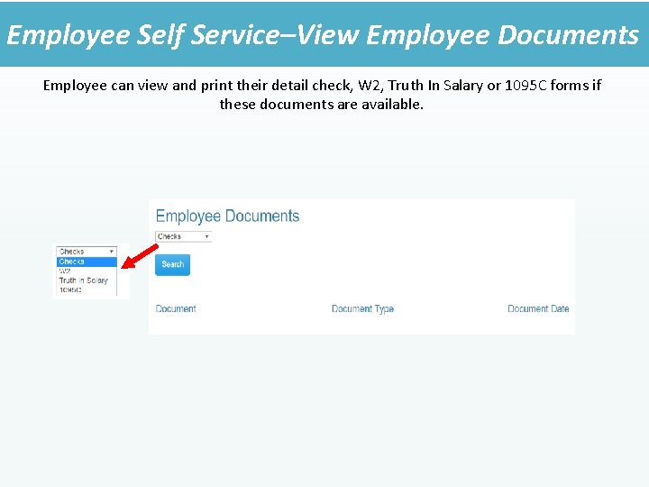 Employee Self Service–View Employee Documents Employee can view and print their detail check, W Employee Self Service–View Employee Documents Employee can view and print their detail check, W