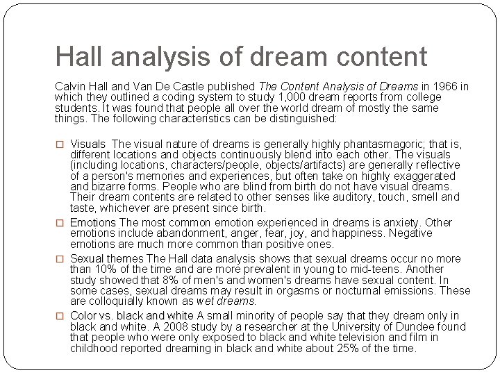 Hall analysis of dream content Calvin Hall and Van De Castle published The Content