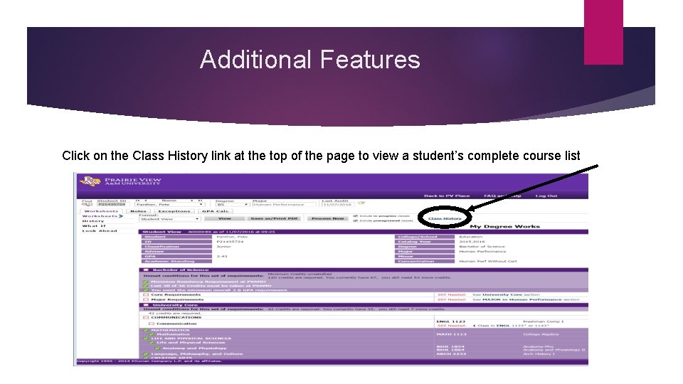 Additional Features Click on the Class History link at the top of the page