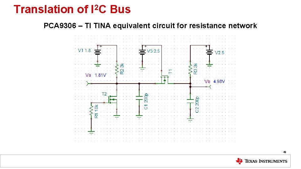 Translation of I 2 C Bus PCA 9306 – TI TINA equivalent circuit for