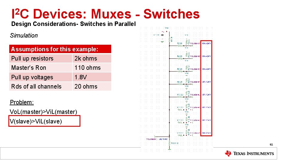 I 2 C Devices: Muxes - Switches Design Considerations- Switches in Parallel Simulation Assumptions