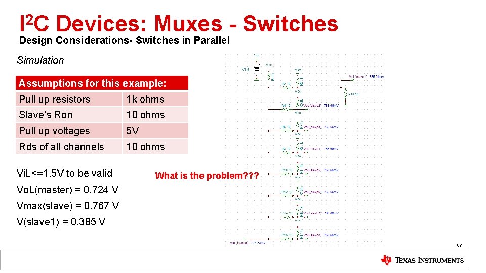 I 2 C Devices: Muxes - Switches Design Considerations- Switches in Parallel Simulation Assumptions