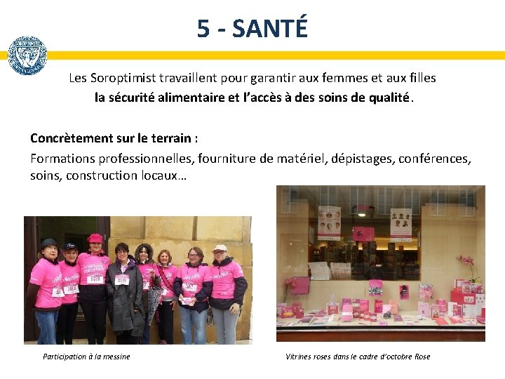 5 - SANTÉ Les Soroptimist travaillent pour garantir aux femmes et aux filles la