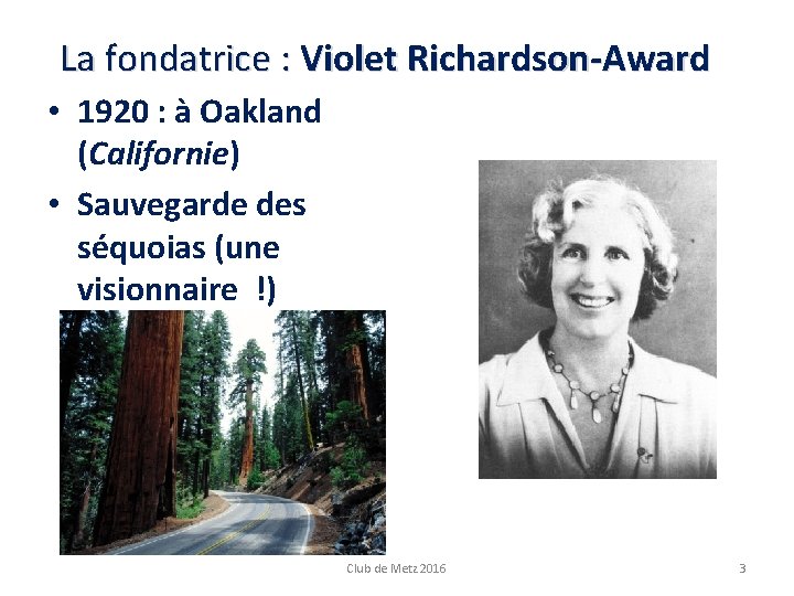 La fondatrice : Violet Richardson-Award • 1920 : à Oakland (Californie) • Sauvegarde des