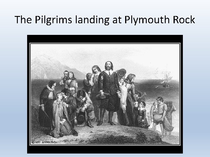 The Pilgrims landing at Plymouth Rock 