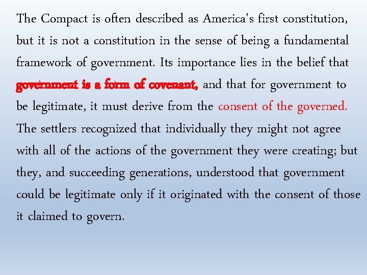 The Compact is often described as America's first constitution, but it is not a