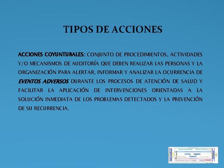 TIPOS DE ACCIONES COYUNTURALES: CONJUNTO DE PROCEDIMIENTOS, ACTIVIDADES Y/O MECANISMOS DE AUDITORÍA QUE DEBEN TIPOS DE ACCIONES COYUNTURALES: CONJUNTO DE PROCEDIMIENTOS, ACTIVIDADES Y/O MECANISMOS DE AUDITORÍA QUE DEBEN