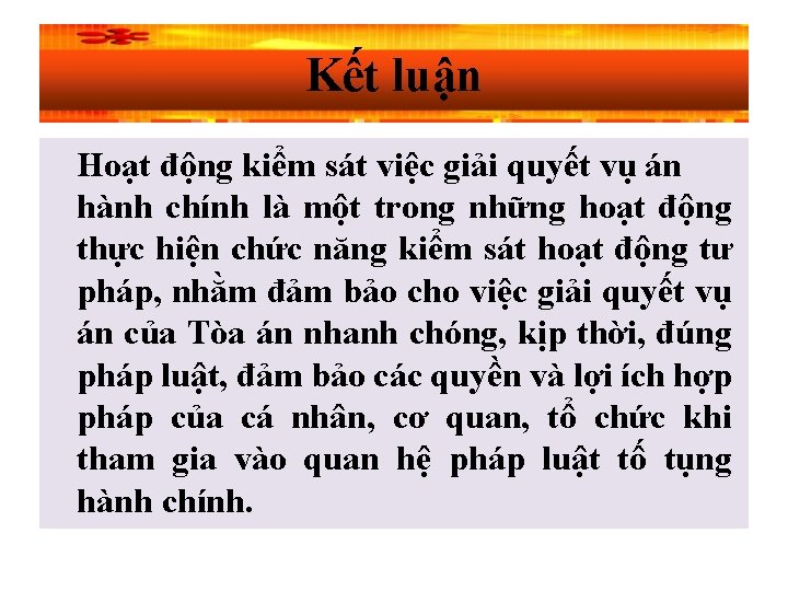 Kết luận Hoạt động kiểm sát việc giải quyết vụ án hành chính là