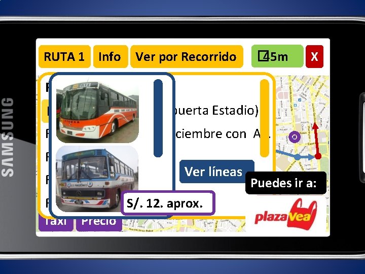 RUTA 1 Info Ver por Recorrido � 45 m X Rutas/Tiempo: Tramo 1 >>>