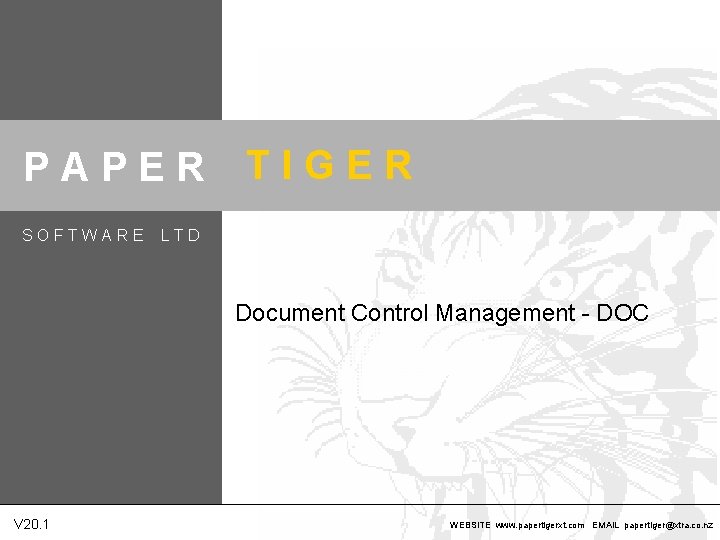 PAPER SOFTWARE TIGER LTD Document Control Management - DOC V 20. 1 WEBSITE www.