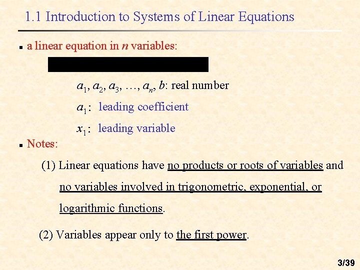 1. 1 Introduction to Systems of Linear Equations n a linear equation in n