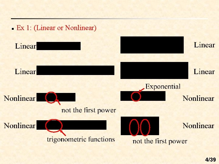 n Ex 1: (Linear or Nonlinear) 4/39 