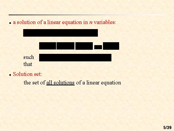 n a solution of a linear equation in n variables: such that n Solution