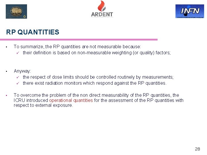 RP QUANTITIES • To summarize, the RP quantities are not measurable because: ü their