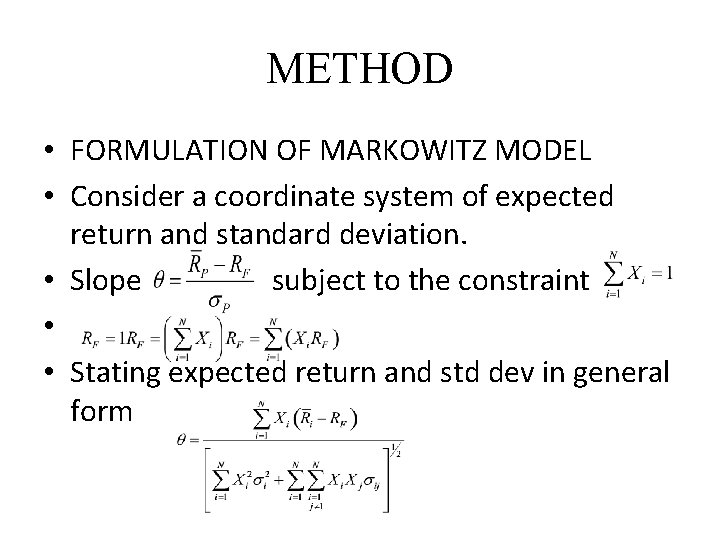 METHOD • FORMULATION OF MARKOWITZ MODEL • Consider a coordinate system of expected return