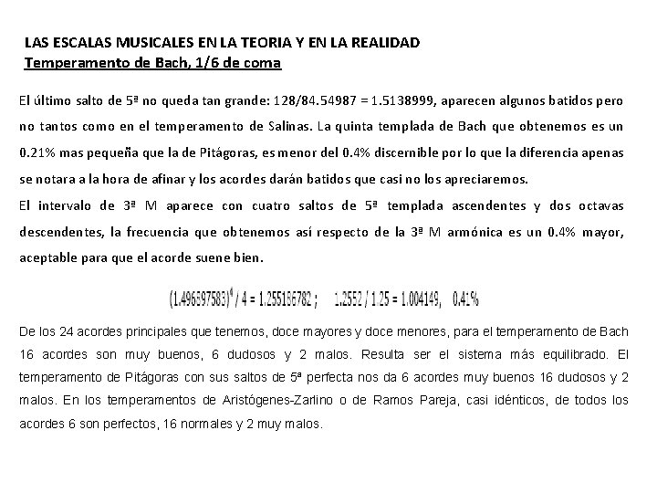 LAS ESCALAS MUSICALES EN LA TEORIA Y EN LA REALIDAD Temperamento de Bach, 1/6