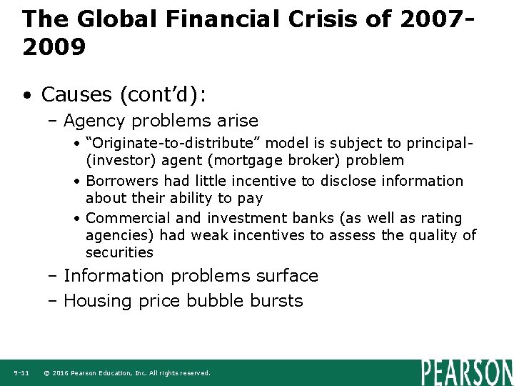 The Global Financial Crisis of 20072009 • Causes (cont’d): – Agency problems arise •
