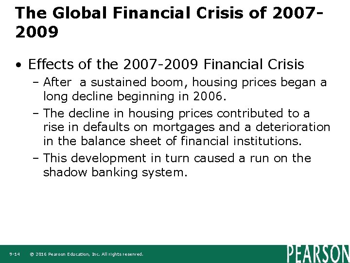 The Global Financial Crisis of 20072009 • Effects of the 2007 -2009 Financial Crisis