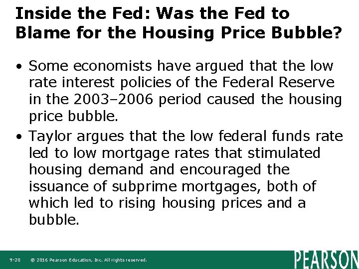 Inside the Fed: Was the Fed to Blame for the Housing Price Bubble? •