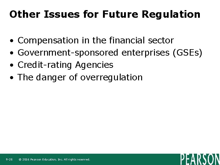 Other Issues for Future Regulation • • 9 -28 Compensation in the financial sector