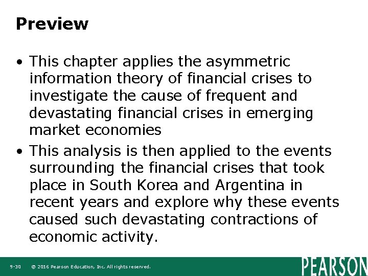 Preview • This chapter applies the asymmetric information theory of financial crises to investigate