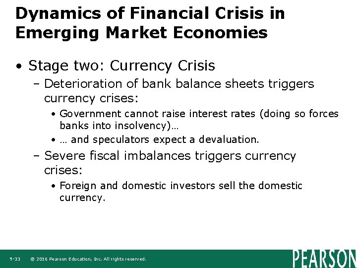 Dynamics of Financial Crisis in Emerging Market Economies • Stage two: Currency Crisis –
