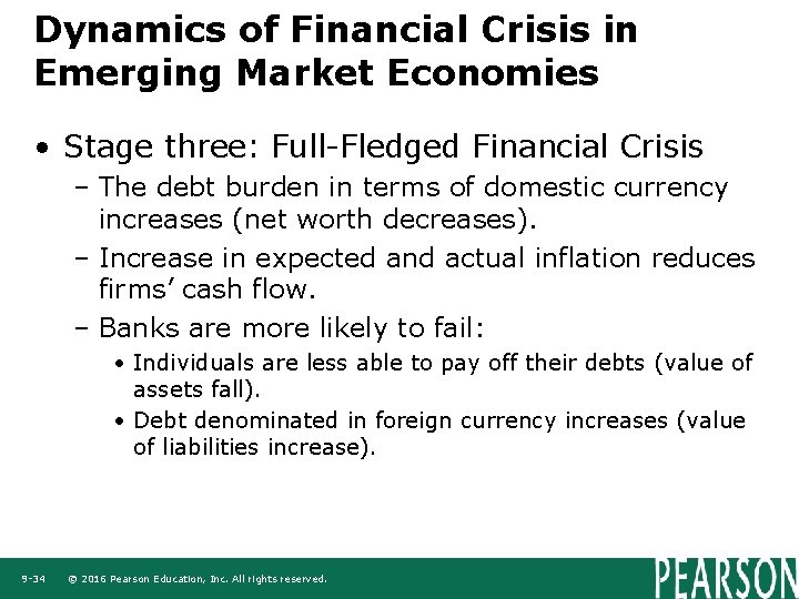 Dynamics of Financial Crisis in Emerging Market Economies • Stage three: Full-Fledged Financial Crisis