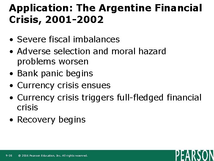 Application: The Argentine Financial Crisis, 2001 -2002 • Severe fiscal imbalances • Adverse selection