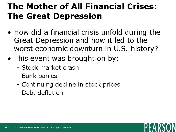 The Mother of All Financial Crises: The Great Depression • How did a financial