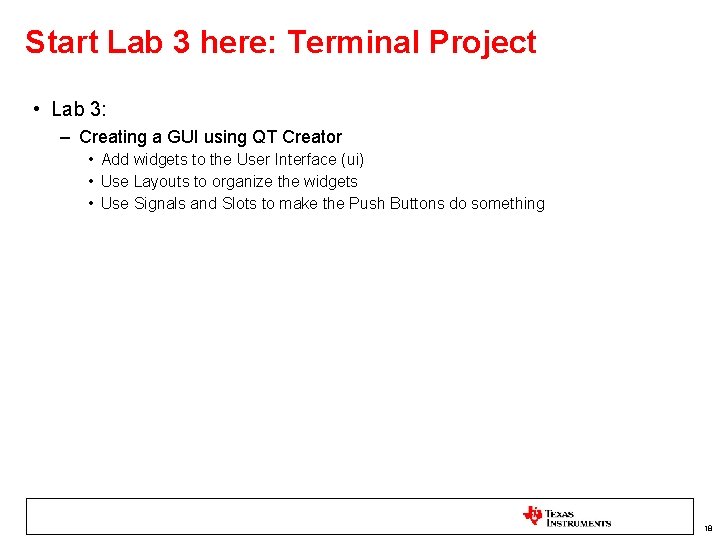 Start Lab 3 here: Terminal Project • Lab 3: – Creating a GUI using