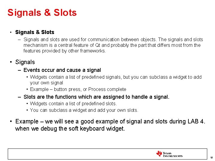 Signals & Slots • Signals & Slots – Signals and slots are used for