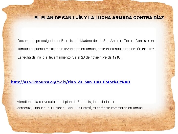 EL PLAN DE SAN LUÍS Y LA LUCHA ARMADA CONTRA DÍAZ Documento promulgado por