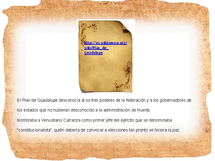 http: //es. wikisource. org/ wiki/Plan_de_ Guadalupe El Plan de Guadalupe desconocía al os tres